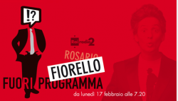 « EDICOLA FIORE » SU RADIO 2 DIVENTA « FIORELLO FUORI PROGRAMMA »